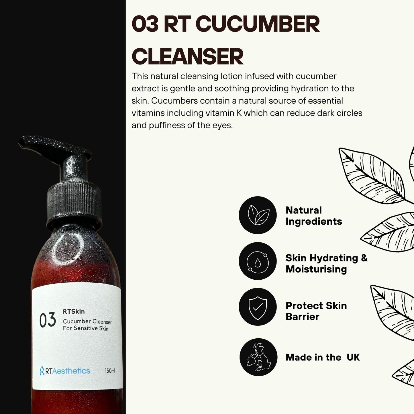 03 RT Skin Cucumber Cleanser